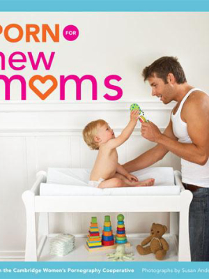 Porn For New Moms