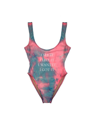 I See It I Like It I Want It I Got It [swimsuit]