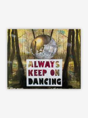 Art - Always Keep On Dancing