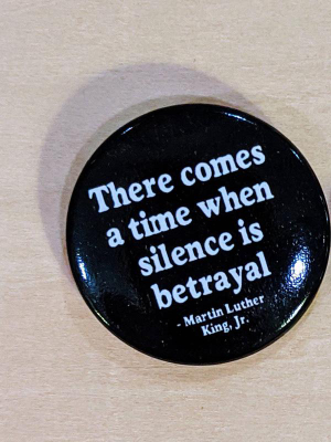 Silence Is Betrayal Button