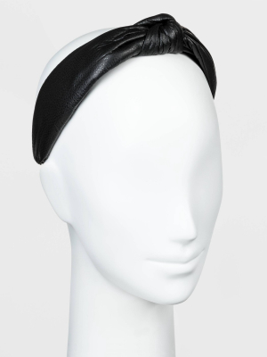 Wide Faux Leather Knot Top Headband - A New Day™ Black