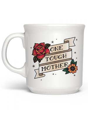 One Tough Mother Mug