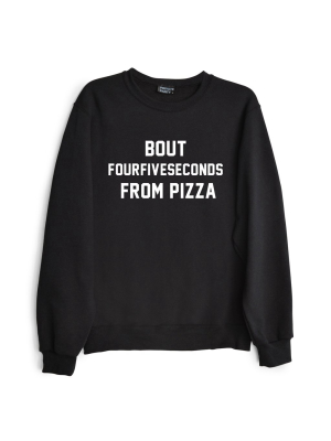 Bout Fourfiveseconds From Pizza [sweatshirt]