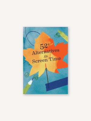 52 Alternatives To Screen Time