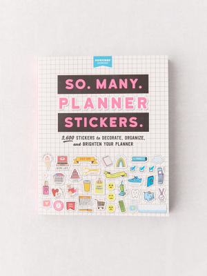 So. Many. Planner Stickers.: 2,600 Stickers To Decorate, Organize, And Brighten Your Planner By Pipsticks®+workman®