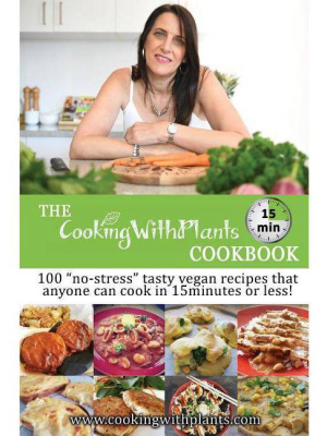 The Cooking With Plants 15 Minute Cookbook - By Anja Cass (paperback)