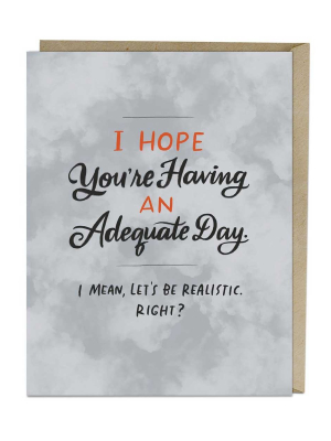 Adequate Day Card