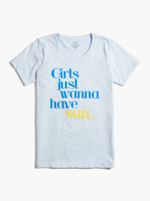 "girls Just Wanna Have Sun" Graphic Tee