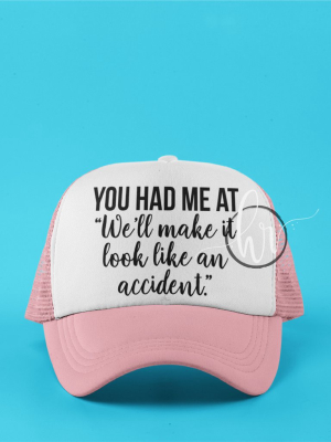 Look Like An Accident (hat)