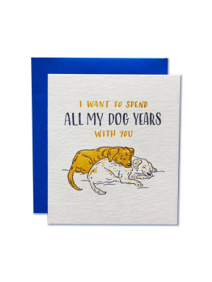Dog Years Love Card
