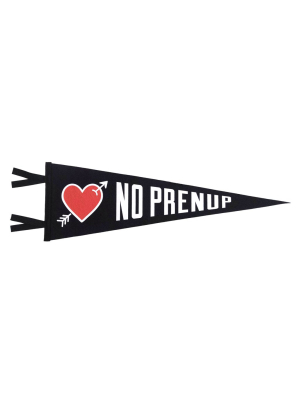 No Prenup Wedding Pennant • Oxford Pennant Original