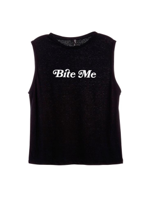 Bite Me [women's Muscle Tank]