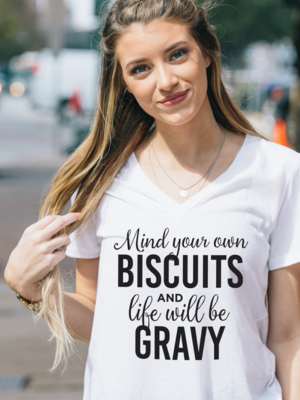 Mind Your Biscuits Tshirt