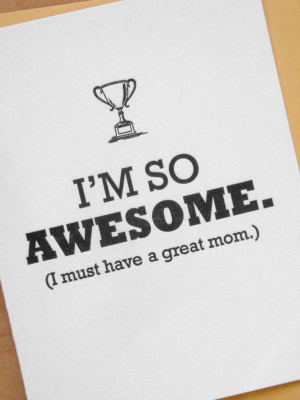 I'm So Awesome Mom Card - Mb7