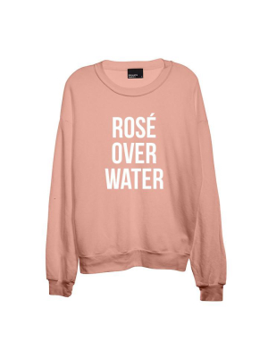 Rosé Over Water [unisex Crewneck Sweatshirt]