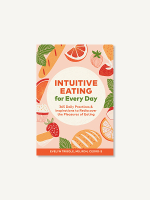 Intuitive Eating For Every Day