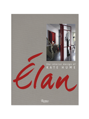 Elan: The Interior Design Of Kate Hume