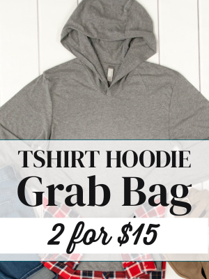 2 For $15 Grab Bags - T-shirt Hoodie