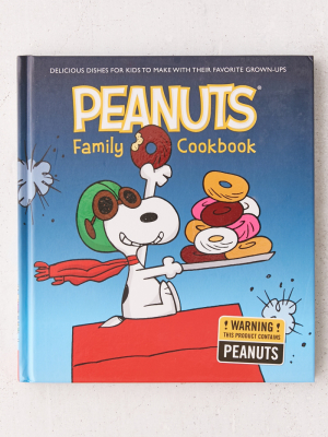 The Peanuts Family Cookbook: Delicious Dishes For Kids To Make With Their Favorite Grown-ups By Weldon Owen