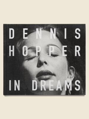 Dennis Hopper: In Dreams - Michael Schmelling