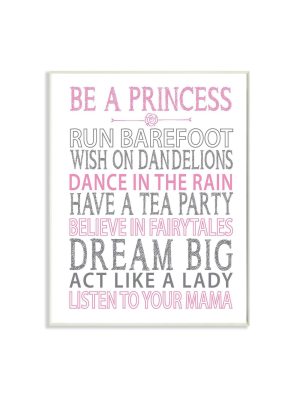 Be A Princess Pink Typog Wall Plaque Art (10"x15"x0.5") - Stupell Industries