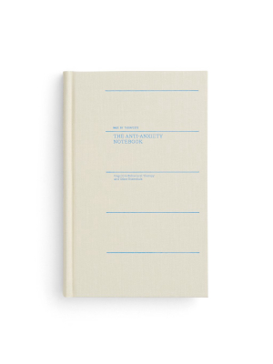 The Anti-anxiety Notebook