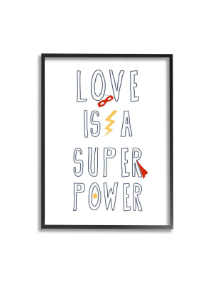 16"x20" Love Is A Super Power Quote With Superhero Gear Oversized Black Framed Giclee Texturized Art By Daphne Polselli - Stupell Industries