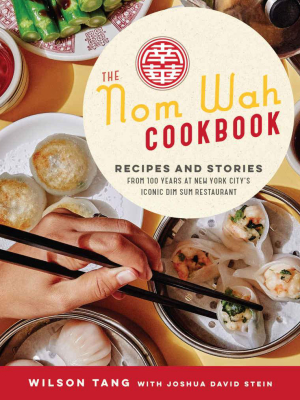 The Nom Wah Cookbook