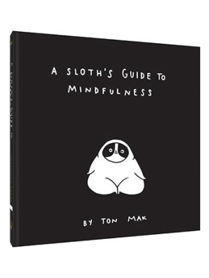 A Sloth's Guide To Mindfulness