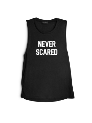 Never Scared [muscle Tank]