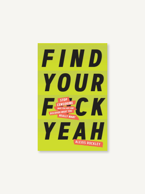 Find Your F*ckyeah