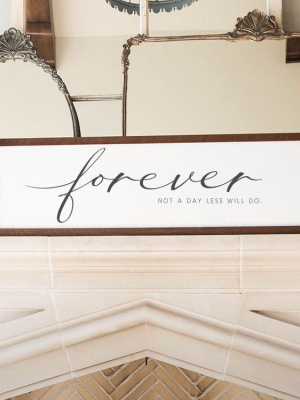 Forever (not A Day Less)