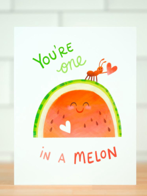 One In A Melon... Greeting Card