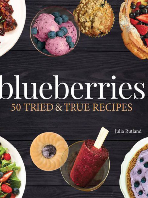 Blueberries - (nature's Favorite Foods Cookbooks) By Julia Rutland (paperback)