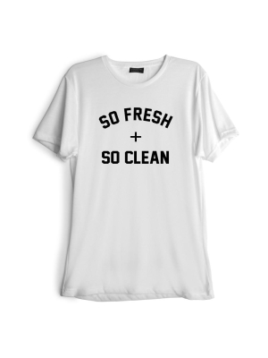 So Fresh + So Clean [tee]