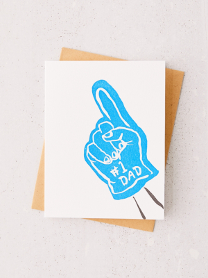 #1 Dad Foam Finger Father’s Day Card