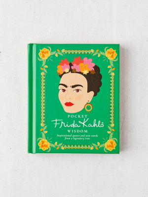 Pocket Frida Kahlo Wisdom: Inspirational Quotes And Wise Words From A Legendary Icon By Hardie Grant