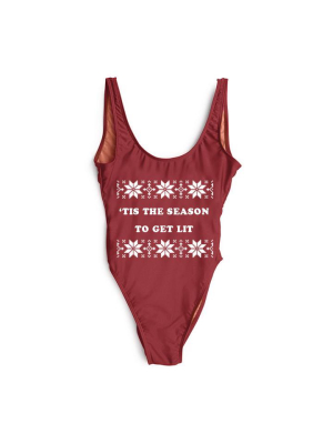 Tis' The Season To Get Lit [swimsuit]