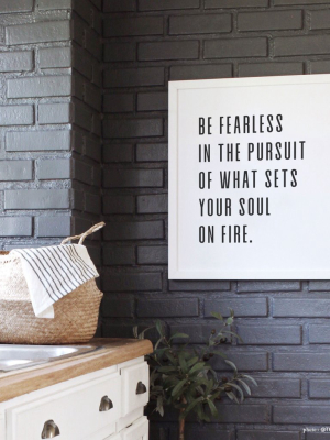 Be Fearless