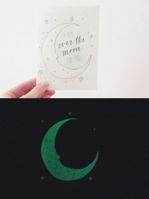 Glow In The Dark Greeting Card - Over The Moon