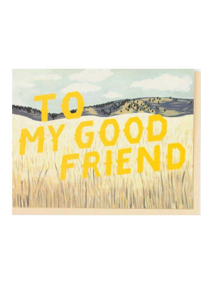 To My Good Friend Grasslands Card