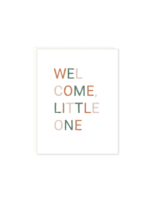 Welcome Litte One Block Letter Baby Card - Le4