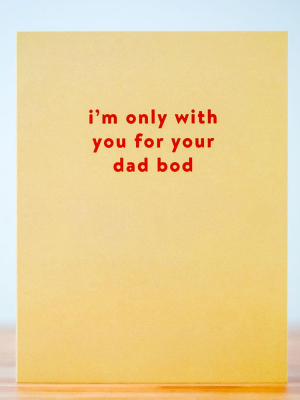 Dad Bod... Father's Day Card