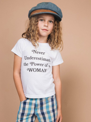 Never Underestimate The Power Of A Woman Shirt For Kids