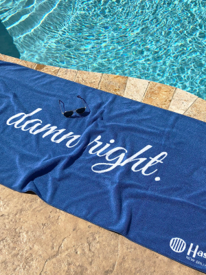Damn Right Beach Towel