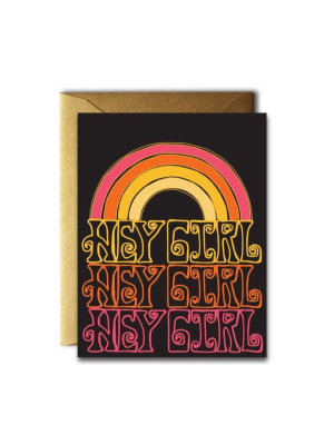 Hey Girl Card