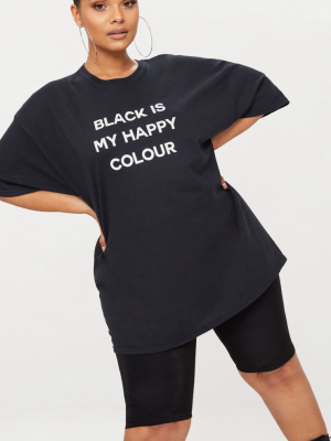 Plus Black Is My Happy Colour Slogan T Shirt