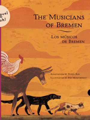 The Musicians Of Bremen (bilingual)