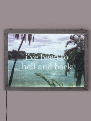 Frame It Poster "i've Been To Hell And Back"