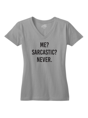 Me Sarcastic Never Tshirt